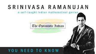 Srinivasa Ramanujan - an Indian mathematician | THE OPTIMISTIC INDIAN