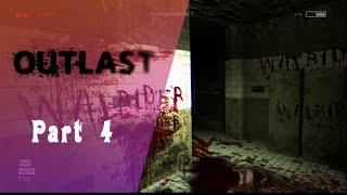 Smells Like Soot And Poo | Outlast - Part 4