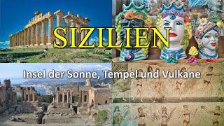 SIZILIEN - Insel der Sonne, Tempel und Vulkane