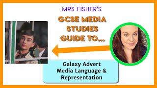 GCSE Media - Galaxy Advert - Media Language & Representation