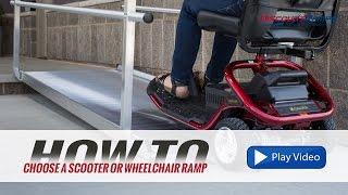 How To Choose a Wheelchair or Scooter Ramp