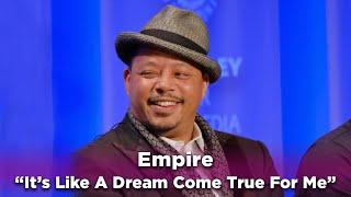 Empire: "It's Like A Dream Come True For Me"