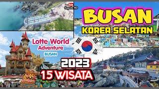 15 Tempat Wisata di BUSAN - SOUTH KOREA, best view in world