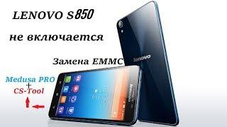 Lenovo s850 Не включается, замена EMMC.