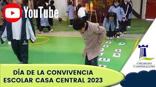 DÍA DE LA CONVIVENCIA ESCOLAR CASA CENTRAL 2023