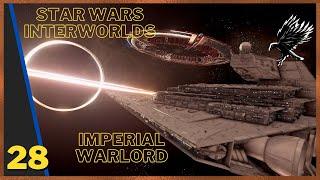 28: Star wars interworlds 0.82 - Imperial Warlord