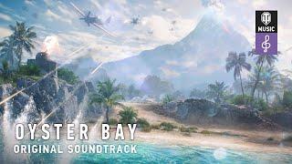 World of Tanks Original Soundtrack: Oyster Bay