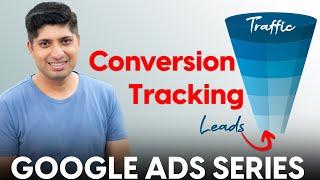 Part 19 - How To Set Up Google Ads Conversion Tracking | Google Ads Complete Course 2024