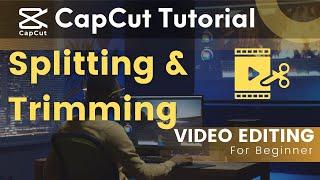 CapCut Splitting & Trimming: Split Left, Split Right Techniques