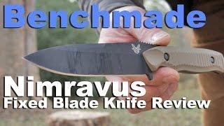 Benchmade Nimravus Fixed Blade Knife Review.  Light, Capable, and Tough.