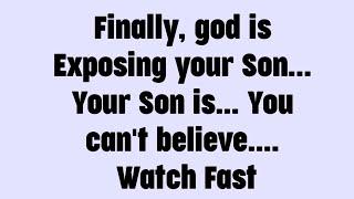 Today god messag || Finally, god is exposing your son.. your son is.... || #god #godmessage