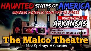 Is The Malco Theatre in Hot Springs, Arkansas Truly Haunted?