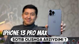 IPHONE 13 PRO MAX SOTIB OLISHGA ARZIDIMI? TO'LIQ OBZOR