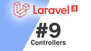 #09 Laravel 8 PHP Framework Basics | Controllers | Quick programming tutorial