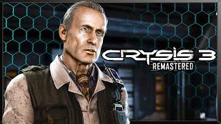 ЕЩЁ ОДИН ЗНАКОМЫЙ ▶ Crysis 3 Remastered #3