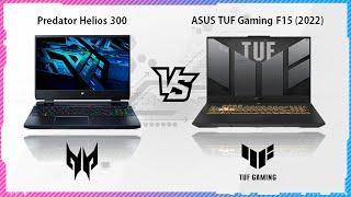 ASUS TUF GAMING F15 2022 VS PREDATOR HELIOS 300