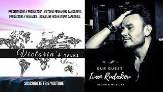 Nº117: Ivan Rudakov en Victoria's Talks