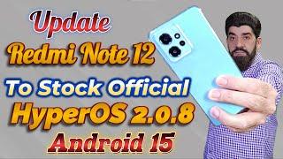 Update Redmi Note 12 To Stock HyperOS 2.0.8 Android 15 -اردو हिन्दी-