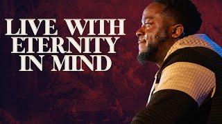 Live With Eternity In Mind | Parables | Part 7 | Jerry Flowers