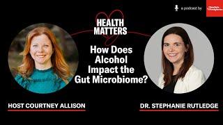 How Does Alcohol Impact the Gut Microbiome?