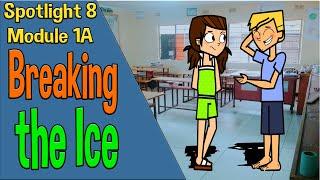 Spotlight 8 Модуль 1A. Breaking the Ice