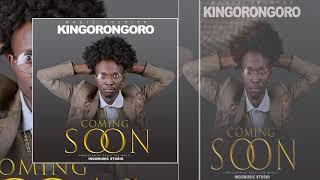 KINGORONGORO - COMING SOON (Official Audio)