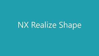 sử dụng NX Realize Shape