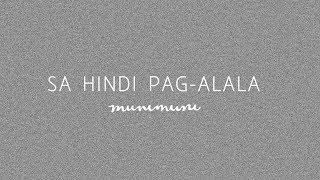 Munimuni - Sa Hindi Pag-alala (Lyric Video)