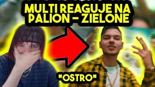 MULTI reaguje na PALION - ZIELONE feat. NEON *OSTRO*