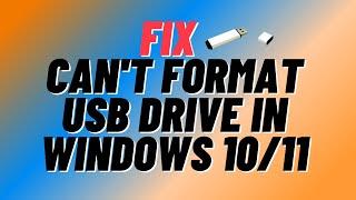 Can't Format USB Drive in Windows 10