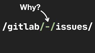 Why Gitlab Has A Hyphen Route