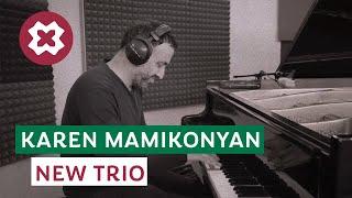 Times to Come - Karen Mamikonyan New Trio | Carpet Jam - Creative Music Community  #JazzMusicPiano