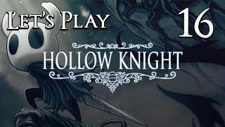 Hollow Knight - Let's Play Part 16: Crystal Heart