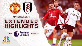 Manchester United v. Fulham | PREMIER LEAGUE HIGHLIGHTS | 8/16/2024 | NBC Sports