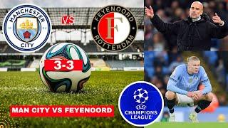 Man City vs Feyenoord 3-3 Live Champions league Football UCL Match Today Score Highlights 2024 FC