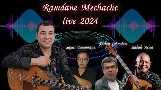 Ramdane Mechache live 2024 (Samir Ouamrane, Ferhat Ighoulem, Rabah Asma)