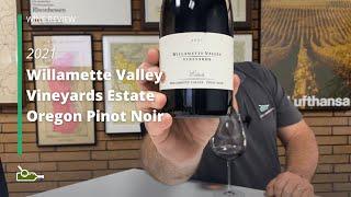 Wine Review: Willamette Valley Vineyards Estate Oregon Pinot Noir 2021
