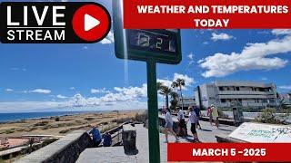 Gran Canaria LIVE -WEATHER AND TEMPERATURES TODAY - MARCH 5 - 2025