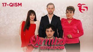 "Qirmizi xonadon" yoxud "Qalbim o'g'risi" 17-qism (milliy serial)