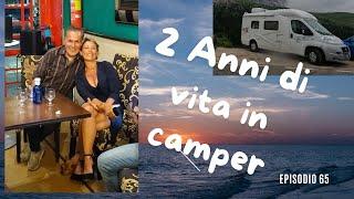 EP. 65: 2 ANNI DI VITA IN CAMPER!