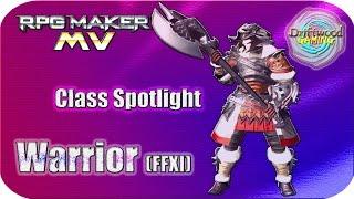 Warrior Class Spotlight - Warrior - FFXI - RPG Maker MV Tutorial - RPGMMV - RMMV Tutorial