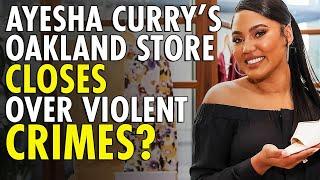 Ayesha Curry Sparks Outrage After Blaming Crime for Her Store’s Closure