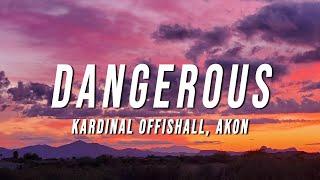 Kardinal Offishall - Dangerous (Lyrics) ft. Akon