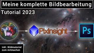 Komplettes Bildbearbeitungs Tutorial für Astrofotografie - Fortgeschritten in Deutsch mit PixInsight