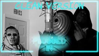 #A92  Offica x Ksav x Dbo x BT - Plugged In (Clean Version)