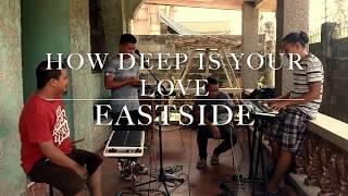 How Deep is Your Love - Bee Gees (cover) by Eastside Band