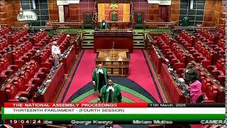 THE NATIONAL ASSEMBLY PROCEEDINGS | TUESDAY MARCH 11TH , 2025 | AFTERNOON SESSION