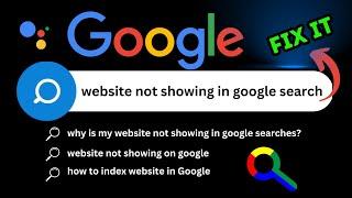 website not showing in google search | why is my website not showing in google search