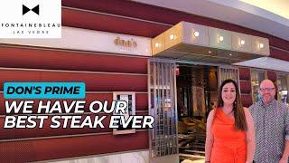 We have our best ever steak at Don's Prime Fontainebleau | Las Vegas Vlog