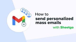 How to send personalized mass emails with Sheetgo